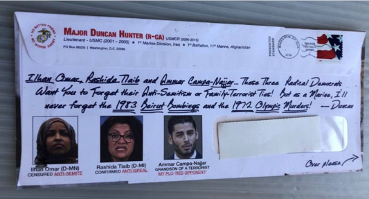 Rep. Duncan Hunter’s campaign issued a mailer attacking two Muslim members of Congress and his opponent, who is of Palestinian descent and the grandson of one of the men who participated in the terrorist attacks on the 1972 Olympics.
